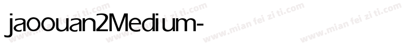 jaoouan2 Medium字体转换
